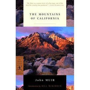 The Mountains of California -- John Muir
